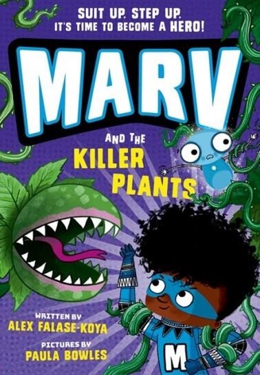 MARV AND THE KILLER PLANTS | 9780192780508 | ALEX FALASE-KOYA