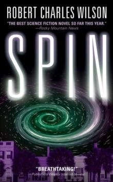 SPIN | 9780765348258 | ROBERT CHARLES WILSON