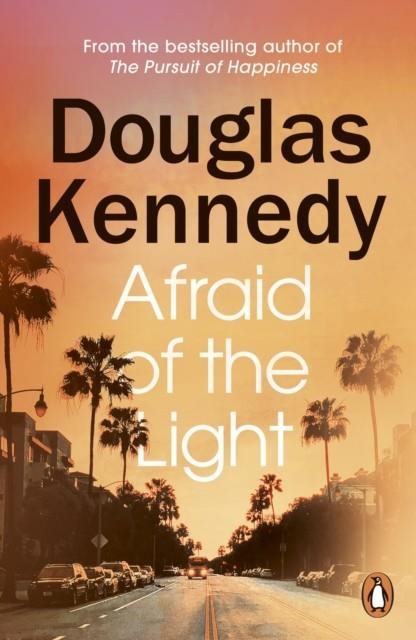 AFRAID OF THE LIGHT | 9781529156928 | DOUGLAS KENNEDY