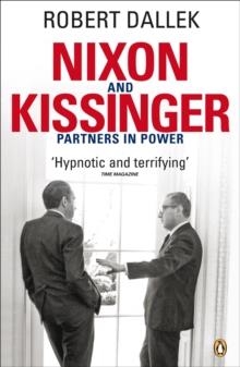 NIXON AND KISSINGER | 9780141018140 | ROBERT DALLEK