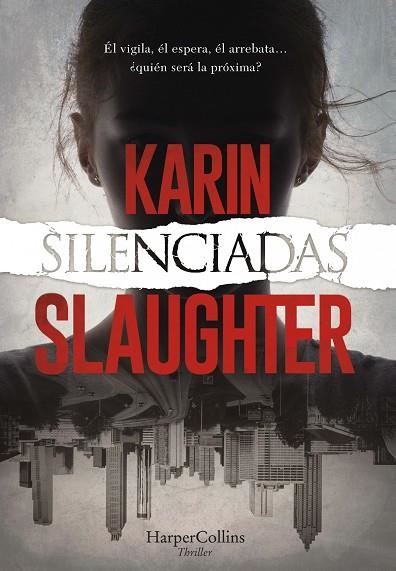 SILENCIADAS | 9788491396154 | SLAUGHTER KARIN