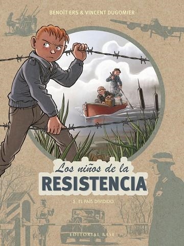 LOS NIÑOS DE LA RESISTENCIA: 5. EL PAÍS DIVIDIDO | 9788417760571 | ERS, BENOÎT/DUGOMIER, VINCENT