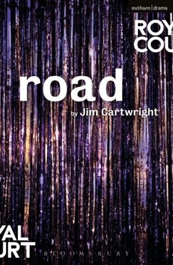 ROAD (MODERN PLAYS) | 9781350053816 | JIM CARTWRIGHT