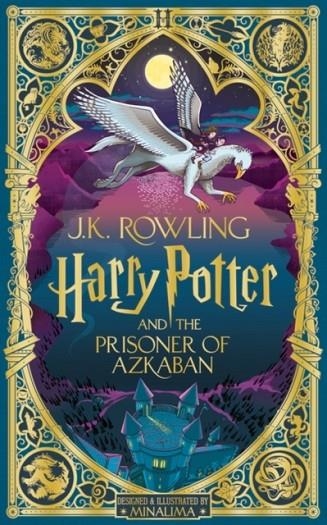 HARRY POTTER AND THE PRISONER OF AZKABAN: MINALIMA EDITION | 9781526666321 | J K ROWLING