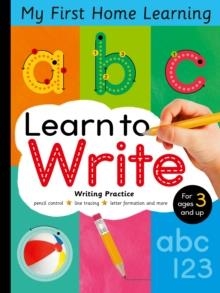 MY FIRST HOME LEARNING: LEARN TO WRITE | 9781788819985 | LAUREN CRISP