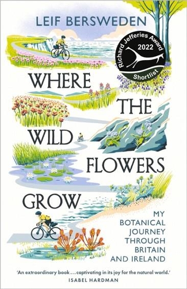 WHERE THE WILDFLOWERS GROW | 9781529349573 | LEIF BERSWEDEN 