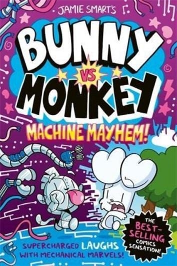 BUNNY VS MONKEY 06: MACHINE MAYHEM | 9781788452977 | JAMIE SMART