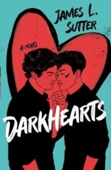 DARKHEARTS | 9781839133374 | JAMES L SUTTER