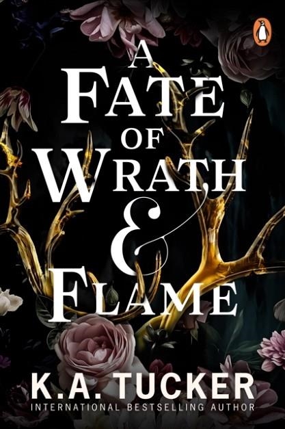 A FATE OF WRATH AND FLAME | 9781804944998 | K.A. TUCKER