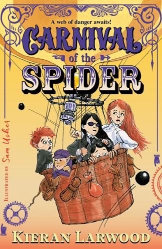 CARNIVAL OF THE SPIDER | 9780571364541 | KIERAN LARWOOD