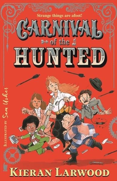 CARNIVAL OF THE HUNTED | 9780571364527 | KIERAN LARWOOD