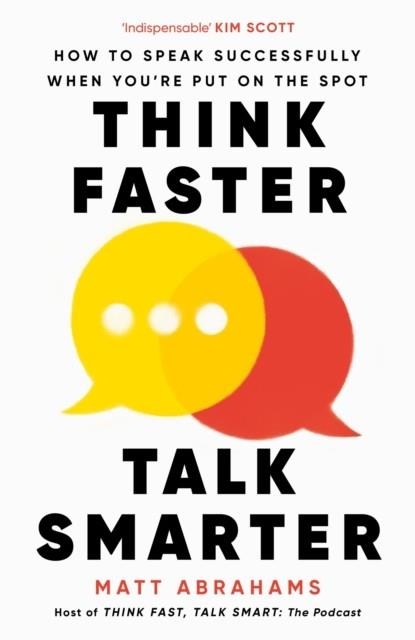 THINK FASTER TALK SMARTER | 9781035024964 | MATT ABRAHAMS