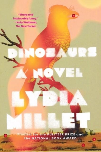 DINOSAURS | 9781324066125 | LYDIA MILLETT