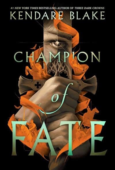 CHAMPION OF FATE | 9780063352780 | KENDARE BLAKE