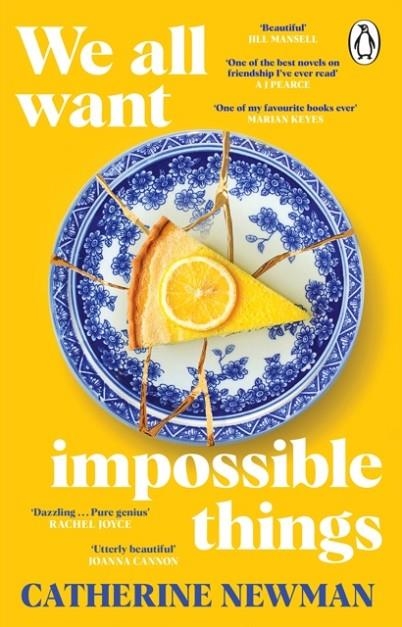 WE ALL WANT IMPOSSIBLE THINGS | 9781529177220 | CATHERINE NEWMAN