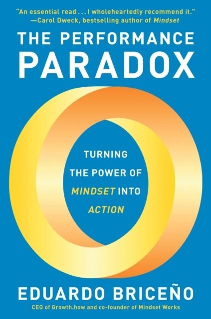 THE PERFORMANCE PARADOX | 9780593725245 | BRICEÑO AND DWECK