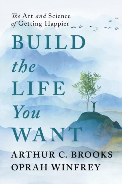 BUILD THE LIFE YOU WANT | 9781846047831 | BROOKS AND WINFREY