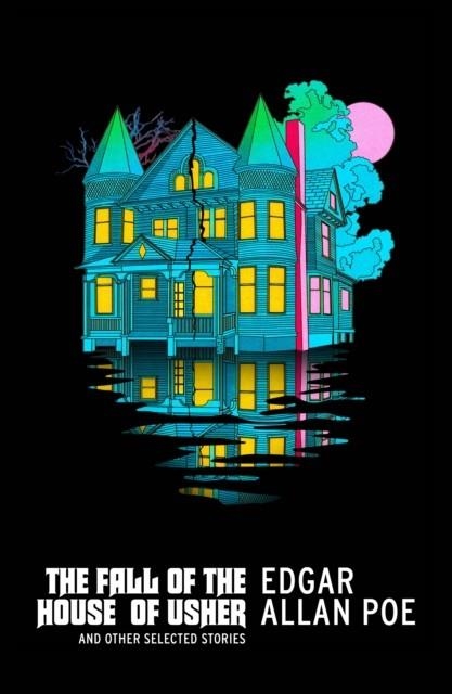 THE FALL OF THE HOUSE OF USHER AND OTHER SELECTED | 9781784878511 | EDGAR ALLAN POE