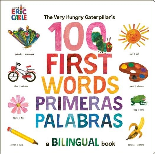 THE VERY HUNGRY CATERPILLAR'S FIRST 100 WORDS | 9780593661307 | ERIC CARLE