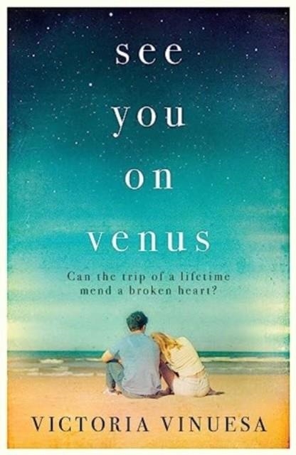 SEE YOU ON VENUS | 9781398529366 | VICTORIA VINUESA