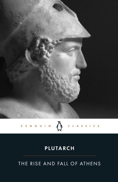 THE RISE AND FALL OF ATHENS | 9780140449051 | PLUTARCH