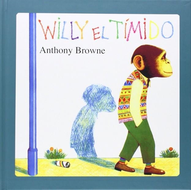 WILLY EL TIMIDO | 9789681636531 | ANTHONY BROWNE