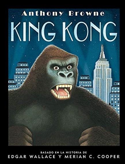 KING KONG (ESPAÑOL) | 9789681679873 | ANTHONY BROWNE