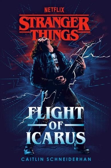 STRANGER THINGS: FLIGHT OF ICARUS | 9780593724675 | CATHERINE SCHNEIDERHAN