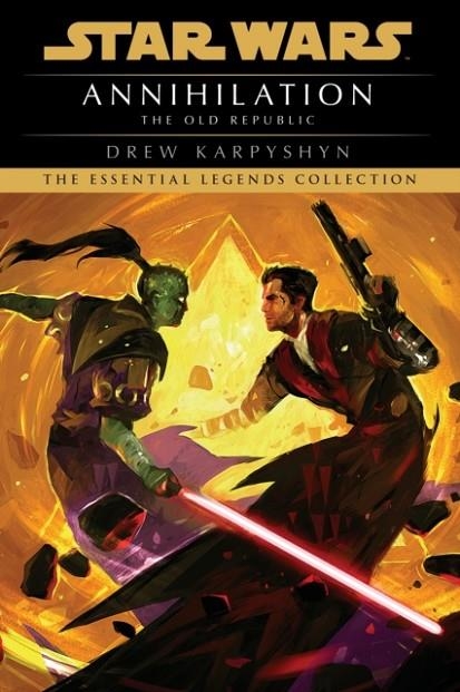 ANNIHILATION: STAR WARS LEGENDS (THE OLD REPUBLIC) | 9780593722176 | DREW KARPYSHYN