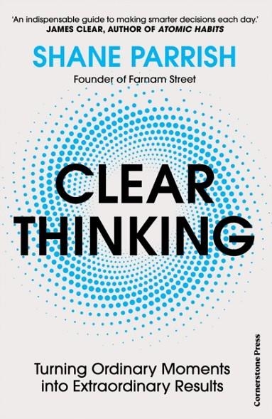 CLEAR THINKING | 9781529915952 | SHANE PARRISH