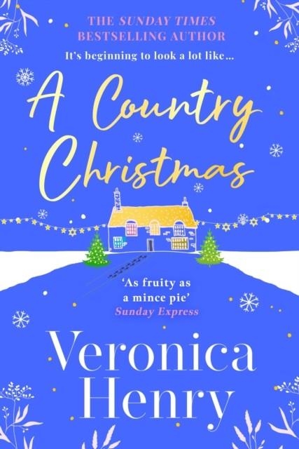 COUNTRY CHRISTMAS | 9781398715219 | VERONICA HENRY