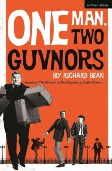 ONE MAN, TWO GUVNORS | 9781350265998 | RICHARD BEAN