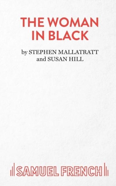 THE WOMAN IN BLACK | 9780573040191 | SUSAN HILL, STEPHEN MALLATRATT