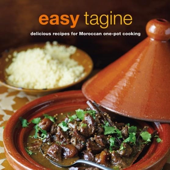 EASY TAGINE : DELICIOUS RECIPES FOR MOROCCAN ONE-POT COOKING | 9781788790451 | GHILLIE BASAN