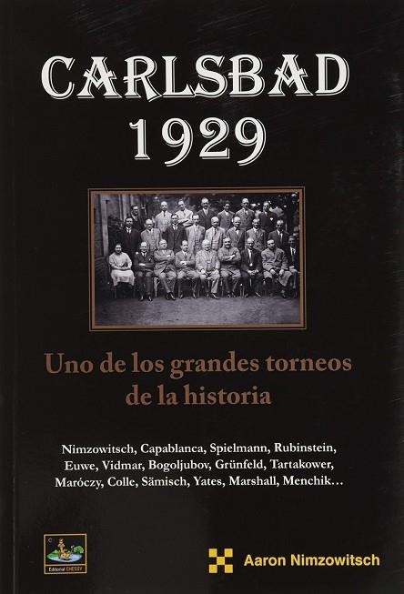 CARLSBAD 1929. UNO DE LOS GRANDES TORNEOS | 9788412068665 | NIMZOWITSCH,A.