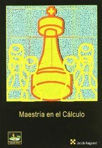 MAESTRIA EN EL CALCULO | 9788493623852 | AAGAARD,J.