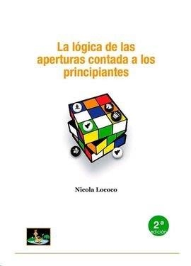 LOGICA DE LAS APERTURAS CONTADA PRINCIPIANTES | 9788493871659 | LOCOCO,N.