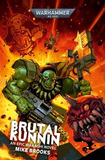 BRUTAL KUNNIN: AN ORKS NOVEL | 9781789998269 | MIKE BROOKS