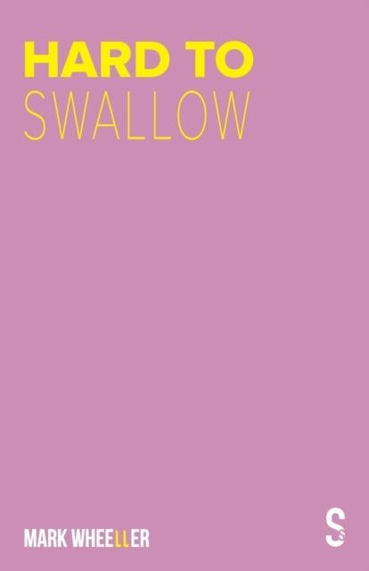 HARD TO SWALLOW | 9781913630249 | MAR WHEELLER