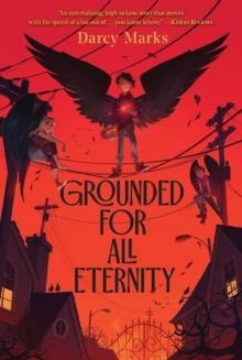 GROUNDED FOR ALL ETERNITY | 9781534483378 | DARCY MARKS