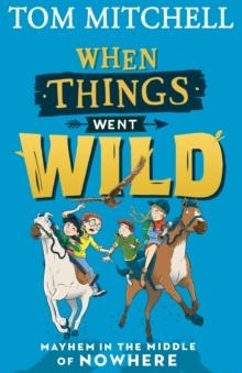 WHEN THINGS WENT WILD | 9780008403539 | TOM MITCHELL