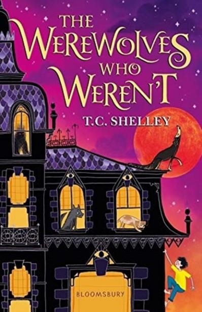 THE WEREWOLVES WHO WEREN'T | 9781526600806 | T C SHELLEY