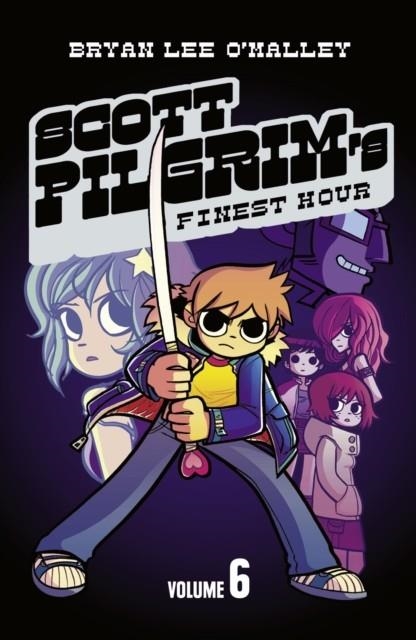 SCOTT PILGRIM'S FINEST HOUR : VOLUME 6 | 9780007340507 | BRYAN LEE O'MALLEY