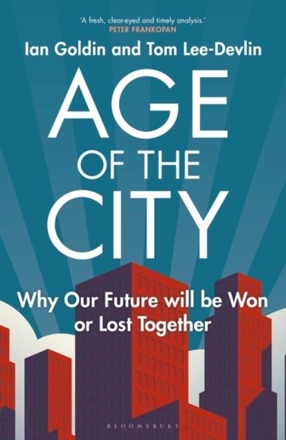 AGE OF THE CITY | 9781399412421 | GOLDIN IAN GOLDIN , LEE-DEVLIN TOM LEE-DEVLIN 