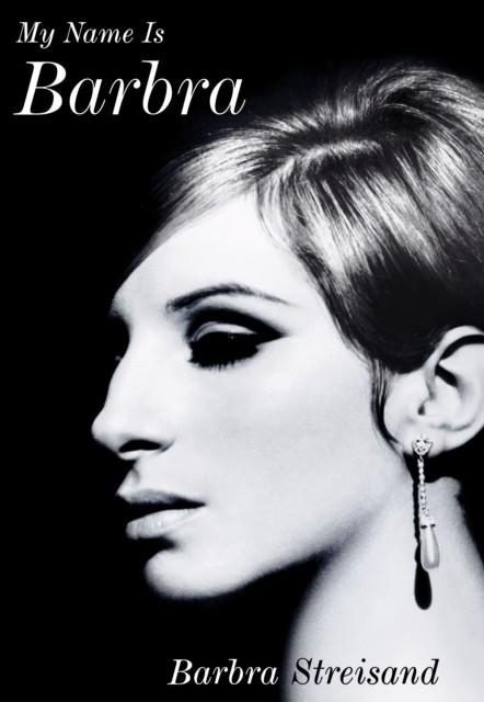 MY NAME IS BARBRA  | 9781529136890 | BARBRA STREISAND