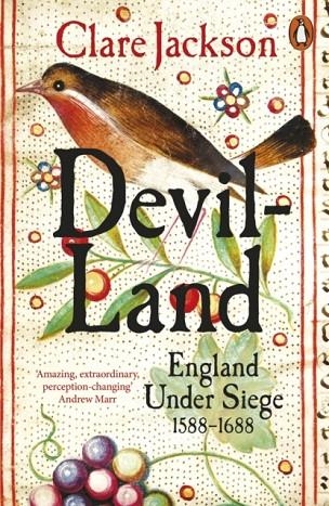 DEVIL-LAND : ENGLAND UNDER SIEGE, 1588-1688 | 9780141984575 | CLARE JACKSON
