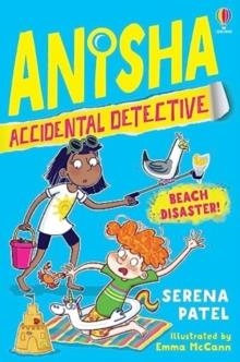 ANISHA, ACCIDENTAL DETECTIVE 07: BEACH DISASTER | 9781805311935 | SERENA PATEL