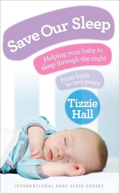 SAVE OUR SLEEP | 9780091929503 | TIZZIE HALL