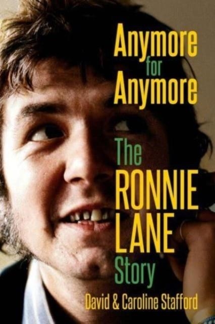 THE RONNIE LANE STORY | 9781913172534 | DAVID STAFFORD