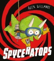 SPYCERATOPS | 9780008505479 | ALEX WILLMORE